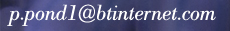 Mail: p.pond1@btinternet.com?subject=Email from the website